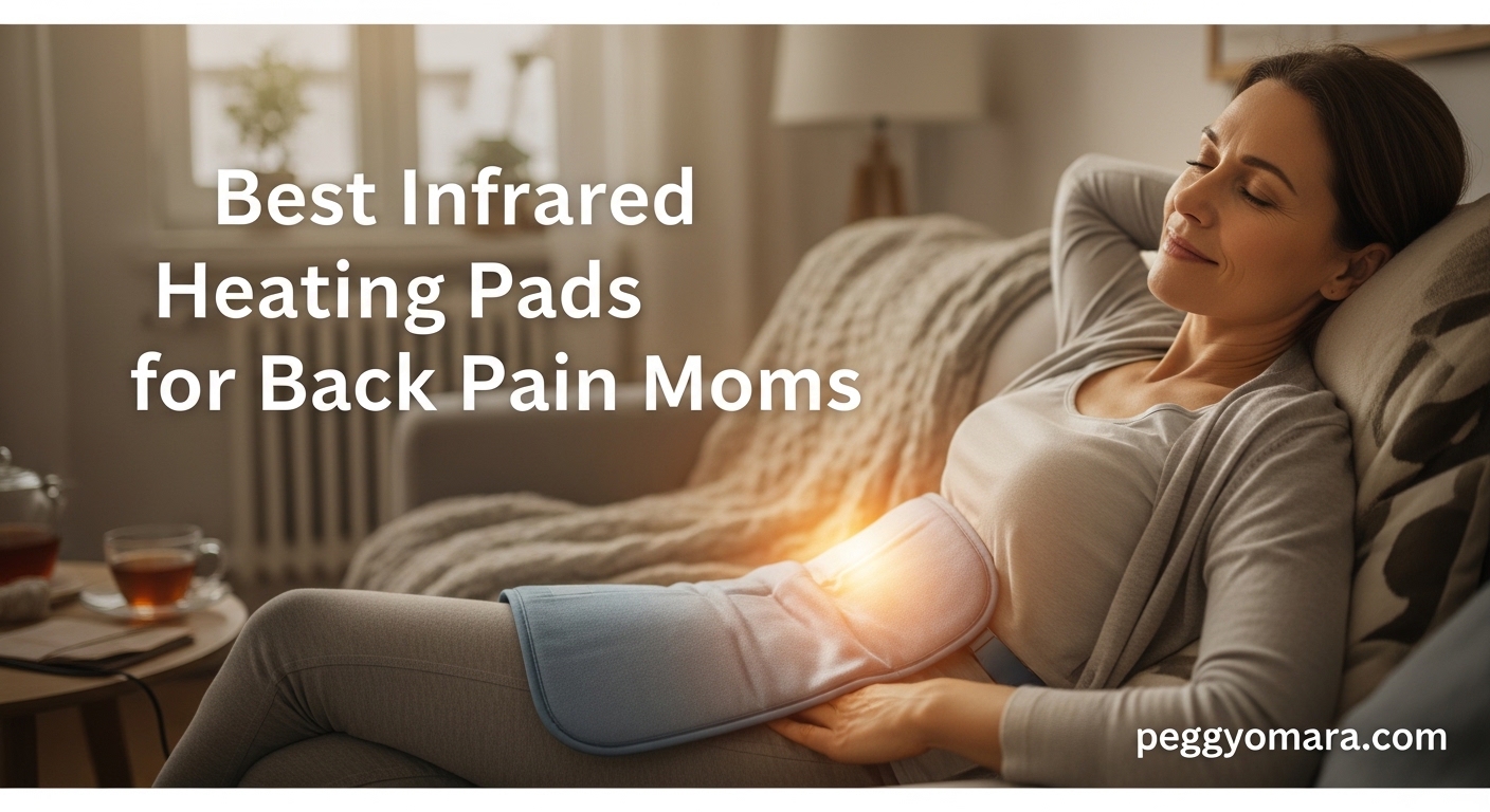 Best Infrared Heating Pads for Back Pain Moms
