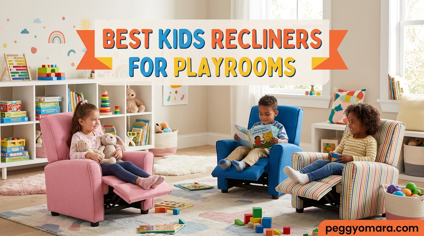 Best Kids Recliners for Playrooms