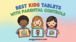Best Kids Tablets with Parental Controls