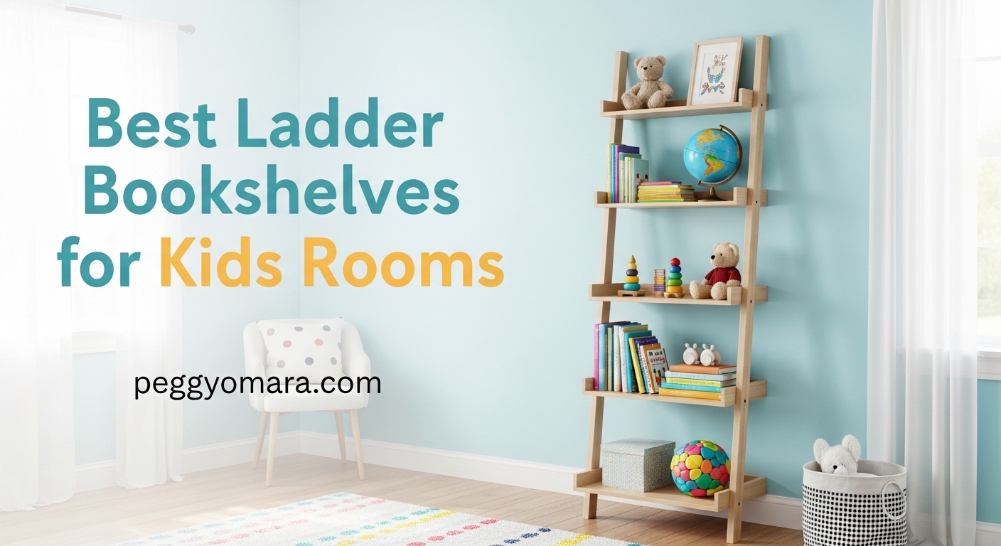 Best Ladder Bookshelves for Kids Rooms