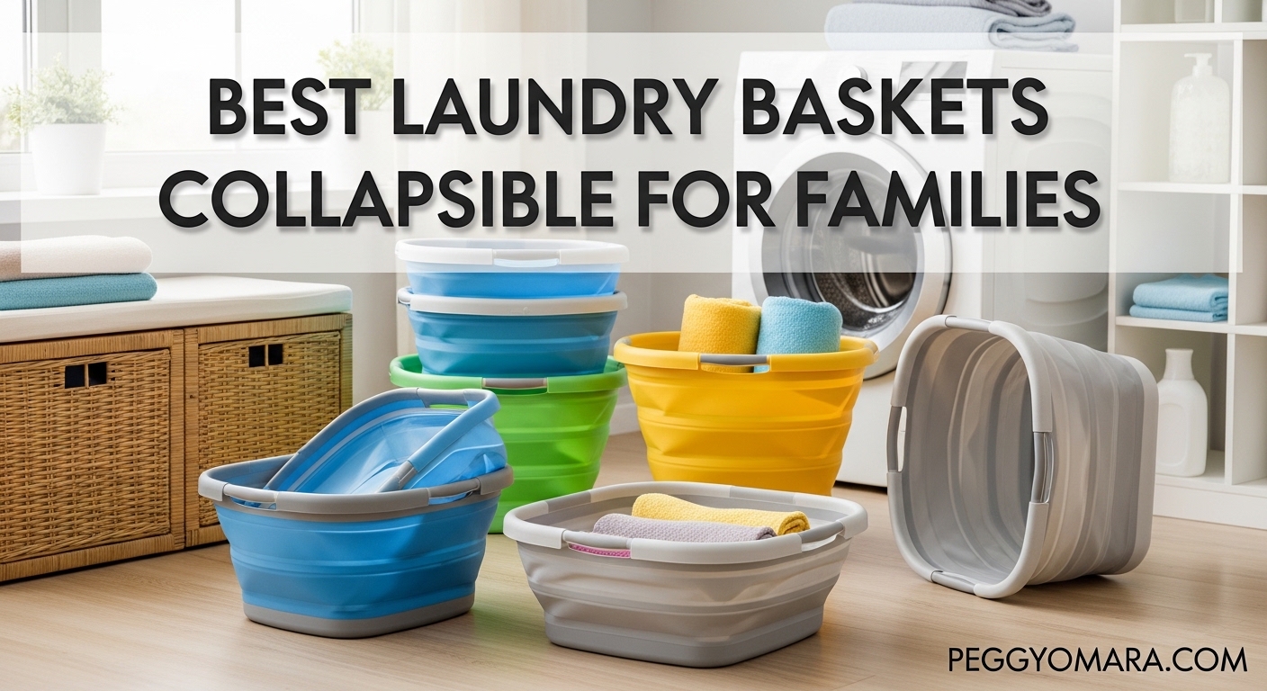 Best Laundry Baskets Collapsible for Families
