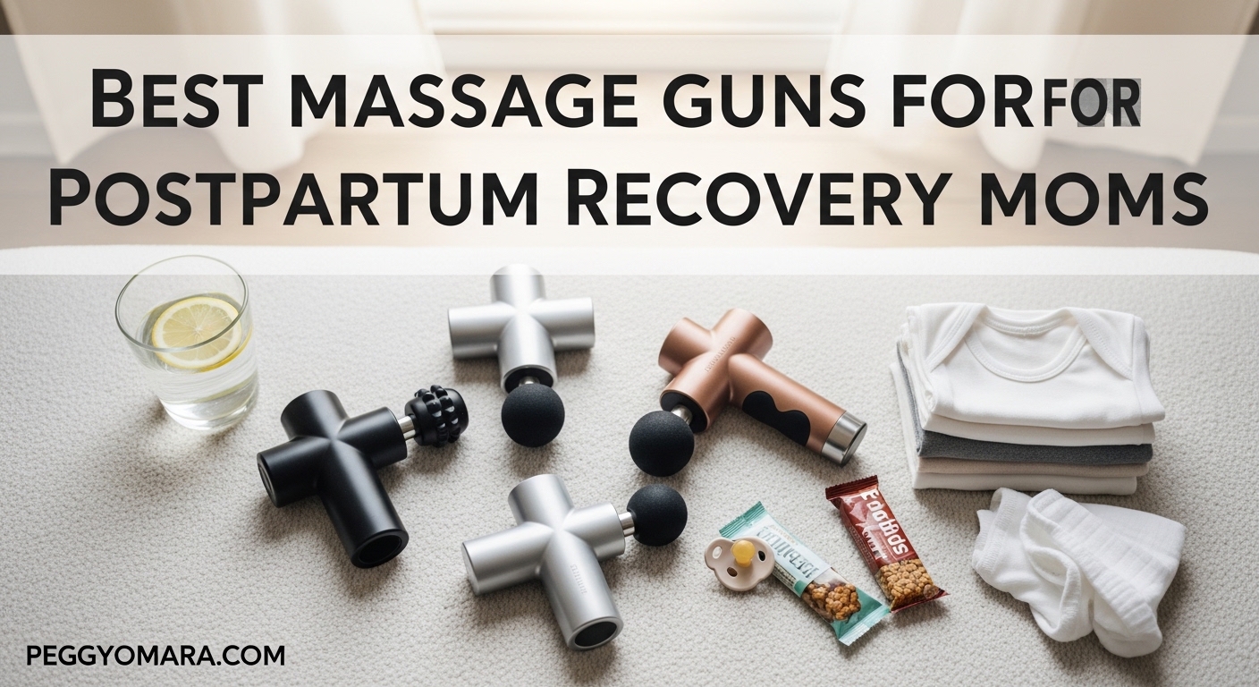 Best Massage Guns for Postpartum Recovery Moms