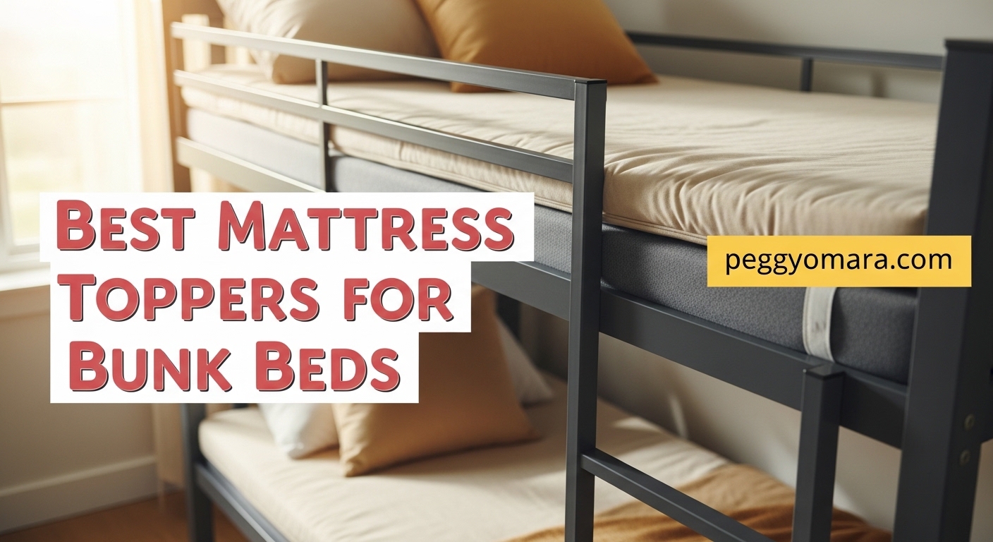 Best Mattress Toppers for Bunk Beds