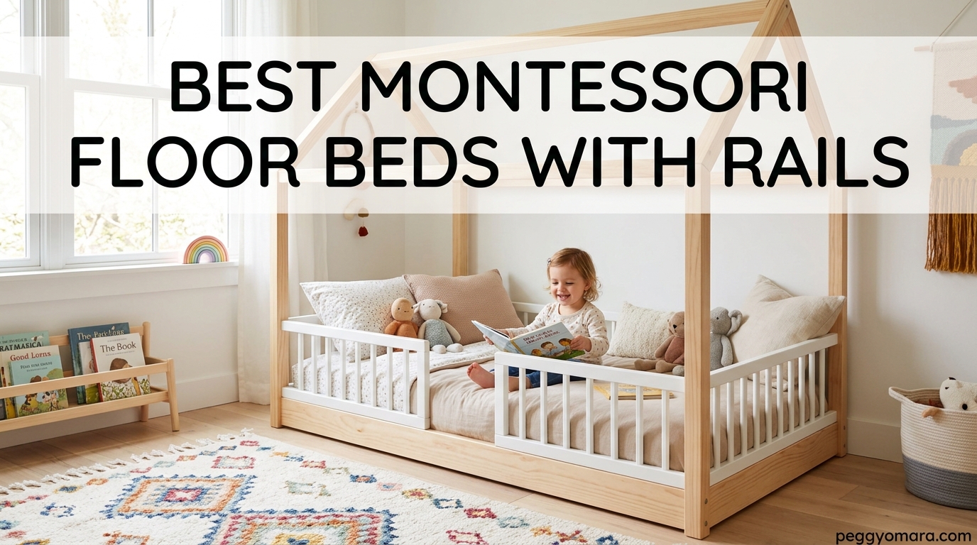 Best Montessori Floor Beds with Rails