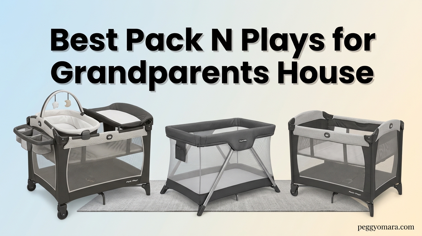 Best Pack N Plays for Grandparents House