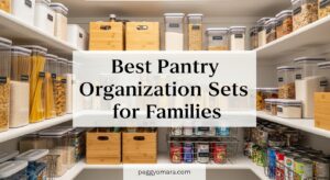 Best Pantry Organization Sets for Families