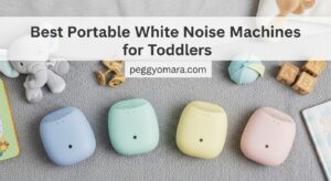 Best Portable White Noise Machines for Toddlers