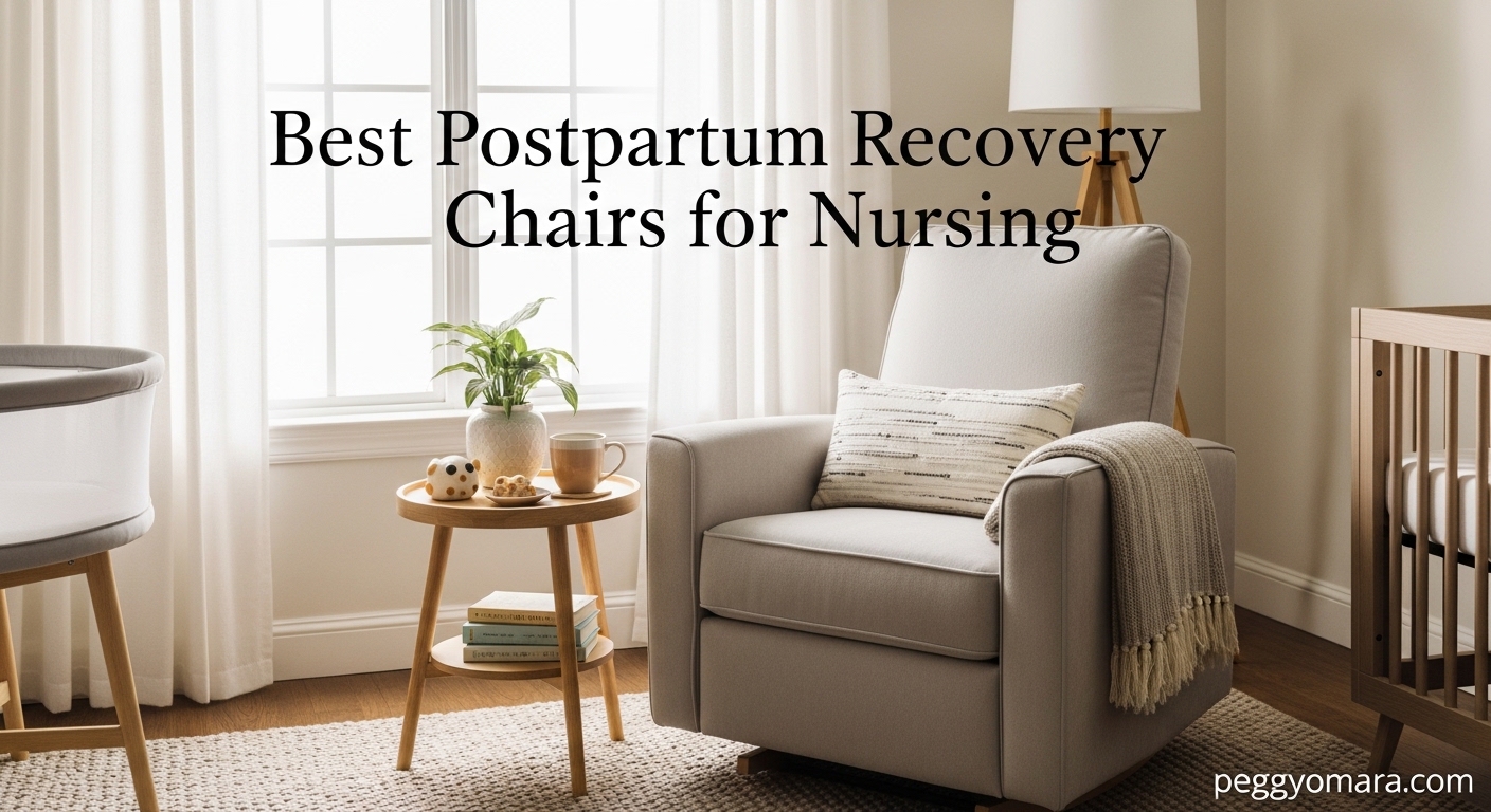 Best Postpartum Recovery Chairs for Nursing
