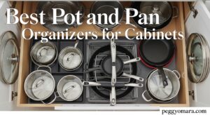 Best Pot and Pan Organizers for Cabinets
