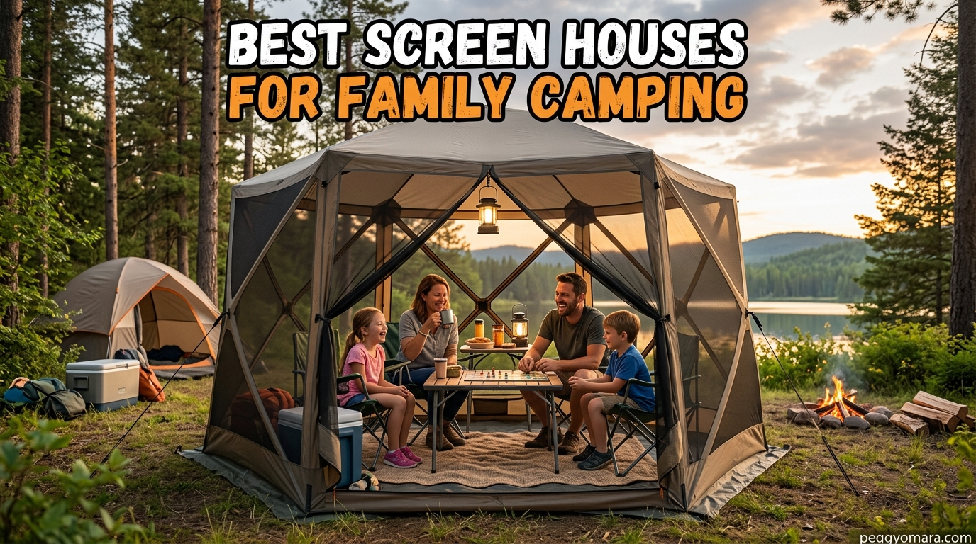 Best Screen Houses for Family Camping