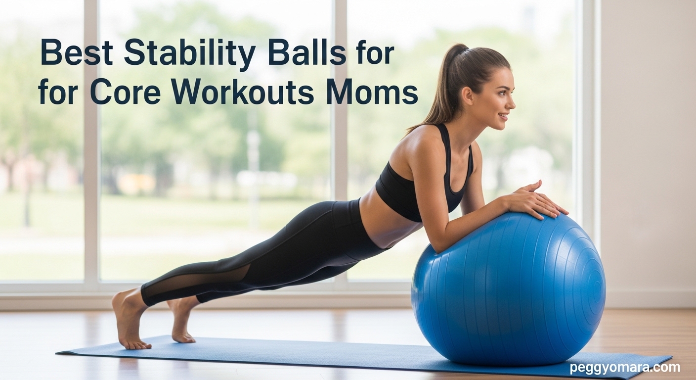 Best Stability Balls for Core Workouts Moms