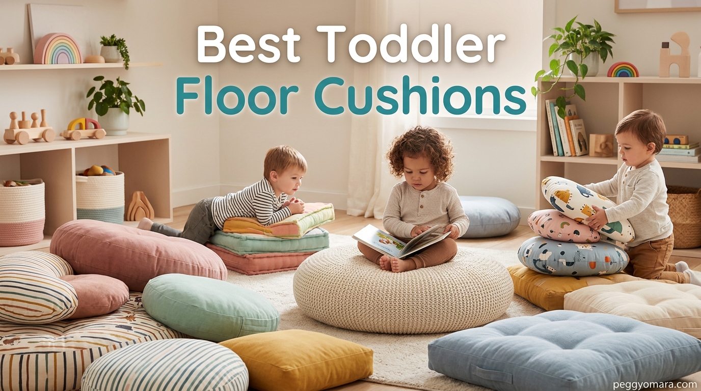 Best Toddler Floor Cushions