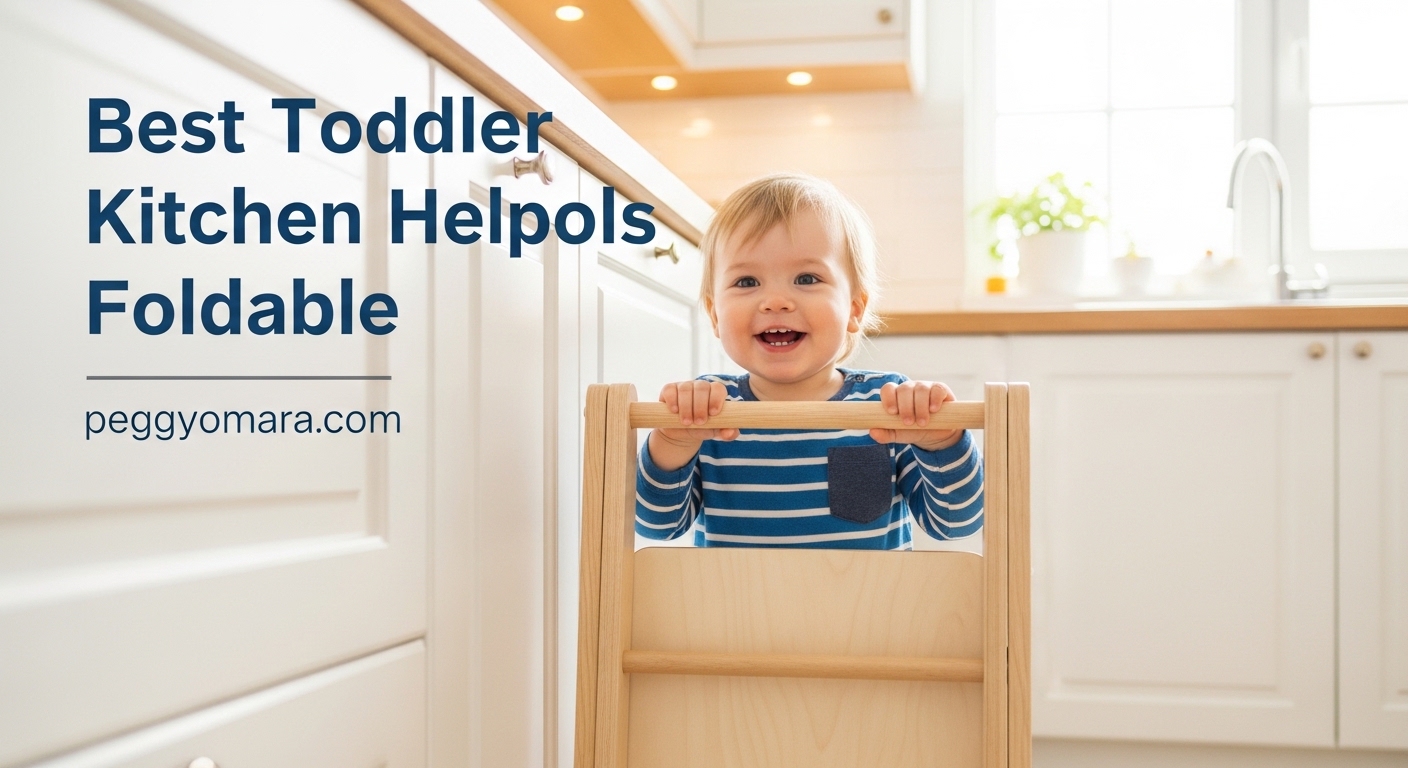 Best Toddler Kitchen Helper Stools Foldable