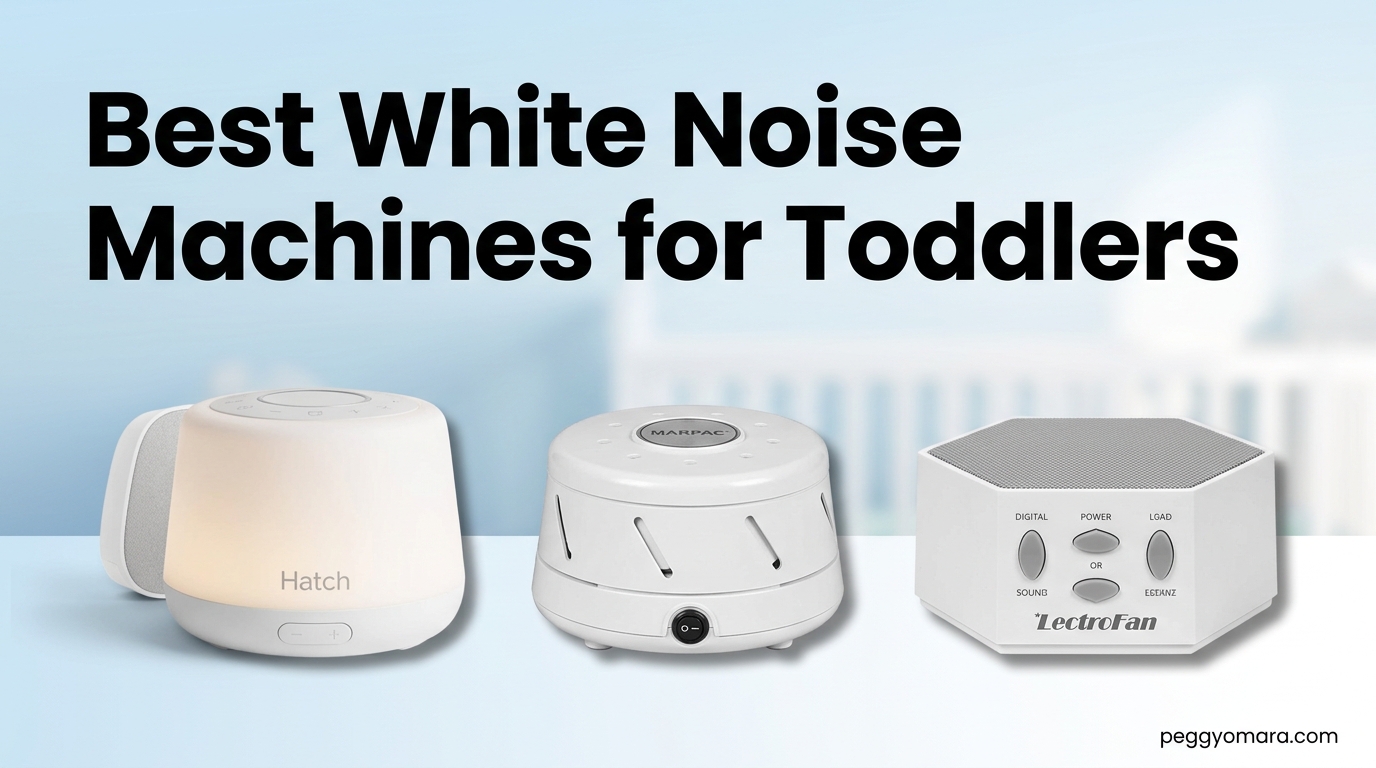 Best White Noise Machines for Toddlers