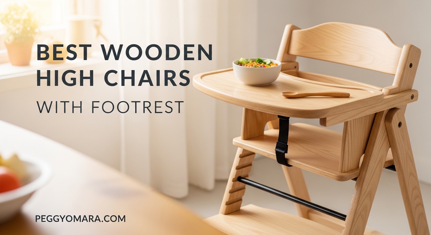 Best Wooden High Chairs with Footrest