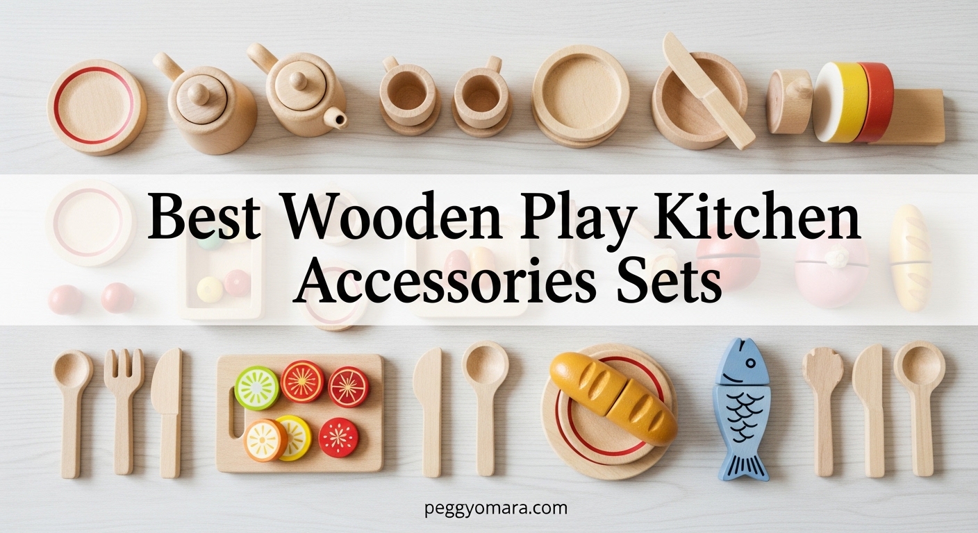 Best Wooden Play Kitchen Accessories Sets