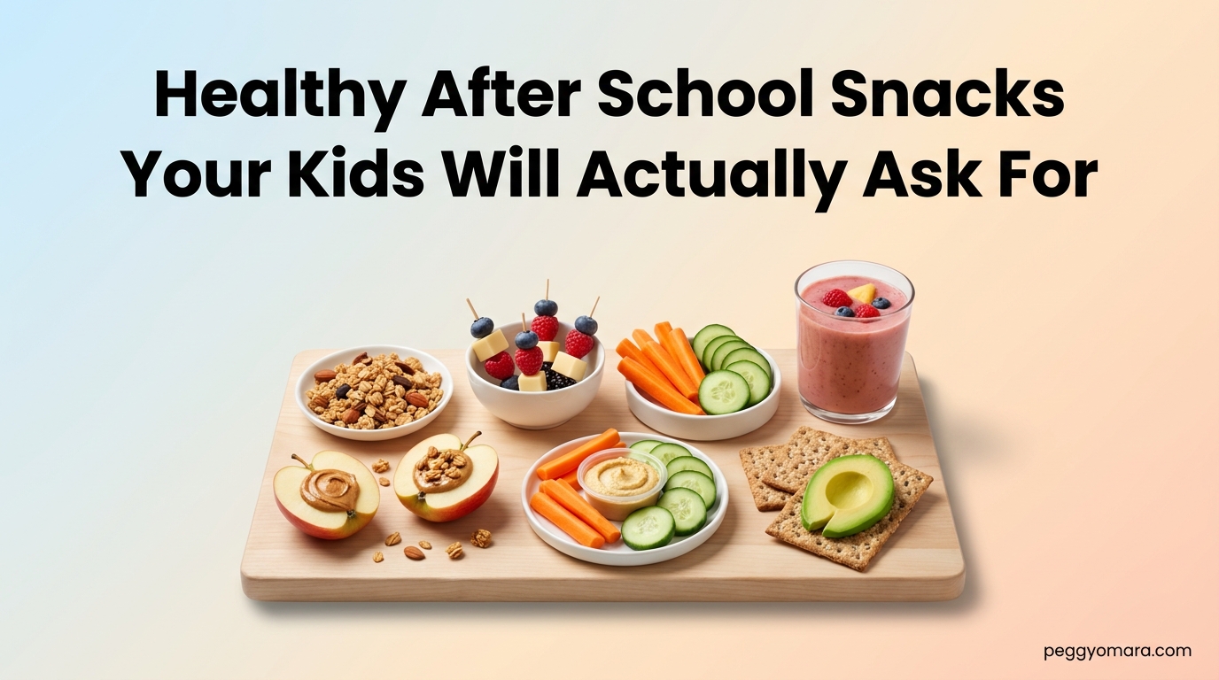 Healthy After School Snacks Your Kids Will Actually Ask For