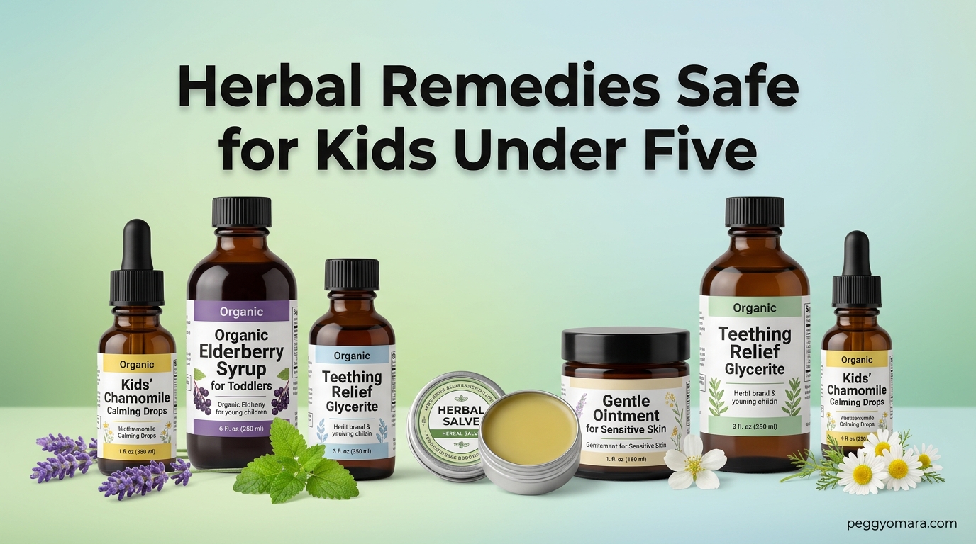 Herbal Remedies Safe for Kids Under Five