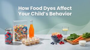 How Food Dyes Affect Your Child's Behavior