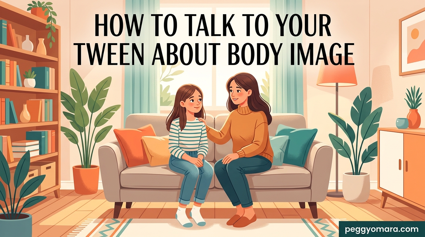 How to Talk to Your Tween About Body Image