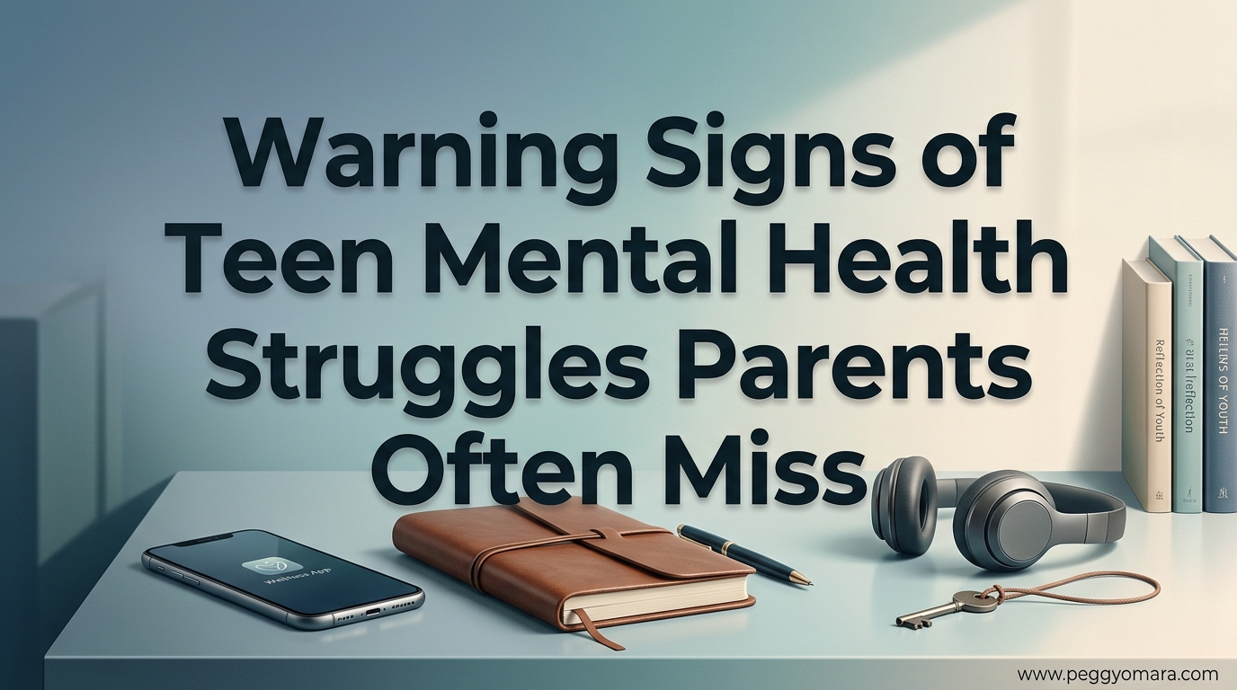Warning Signs of Teen Mental Health Struggles Parents Often Miss