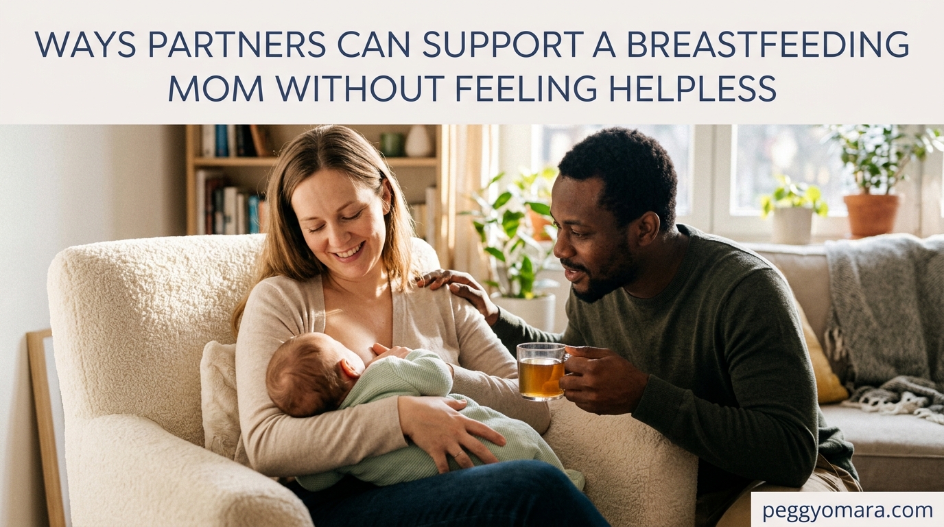 Ways Partners Can Support a Breastfeeding Mom Without Feeling Helpless