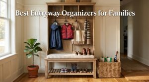 best entryway organizers for families