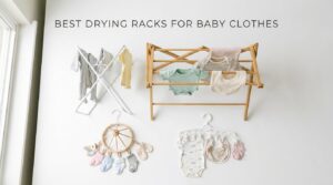 best drying racks for baby clothes