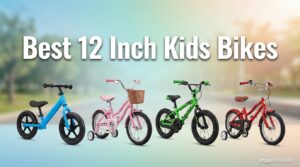 Best 12 Inch Kids Bikes
