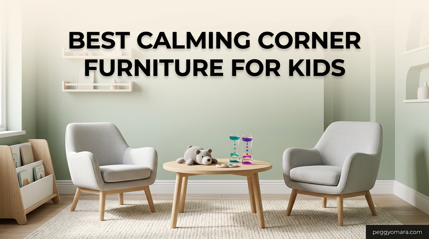 Best Calming Corner Furniture for Kids