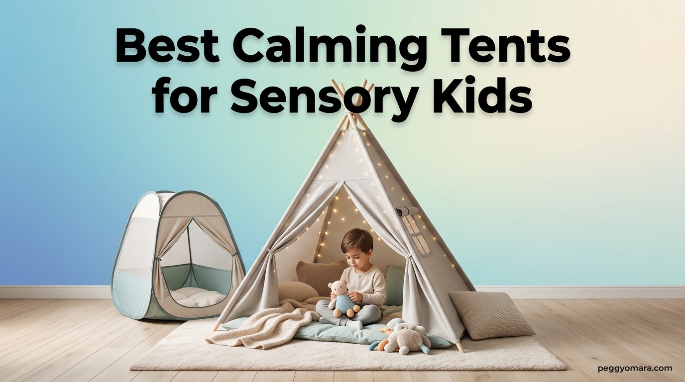 Best Calming Tents for Sensory Kids