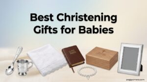Best Christening Gifts for Babies