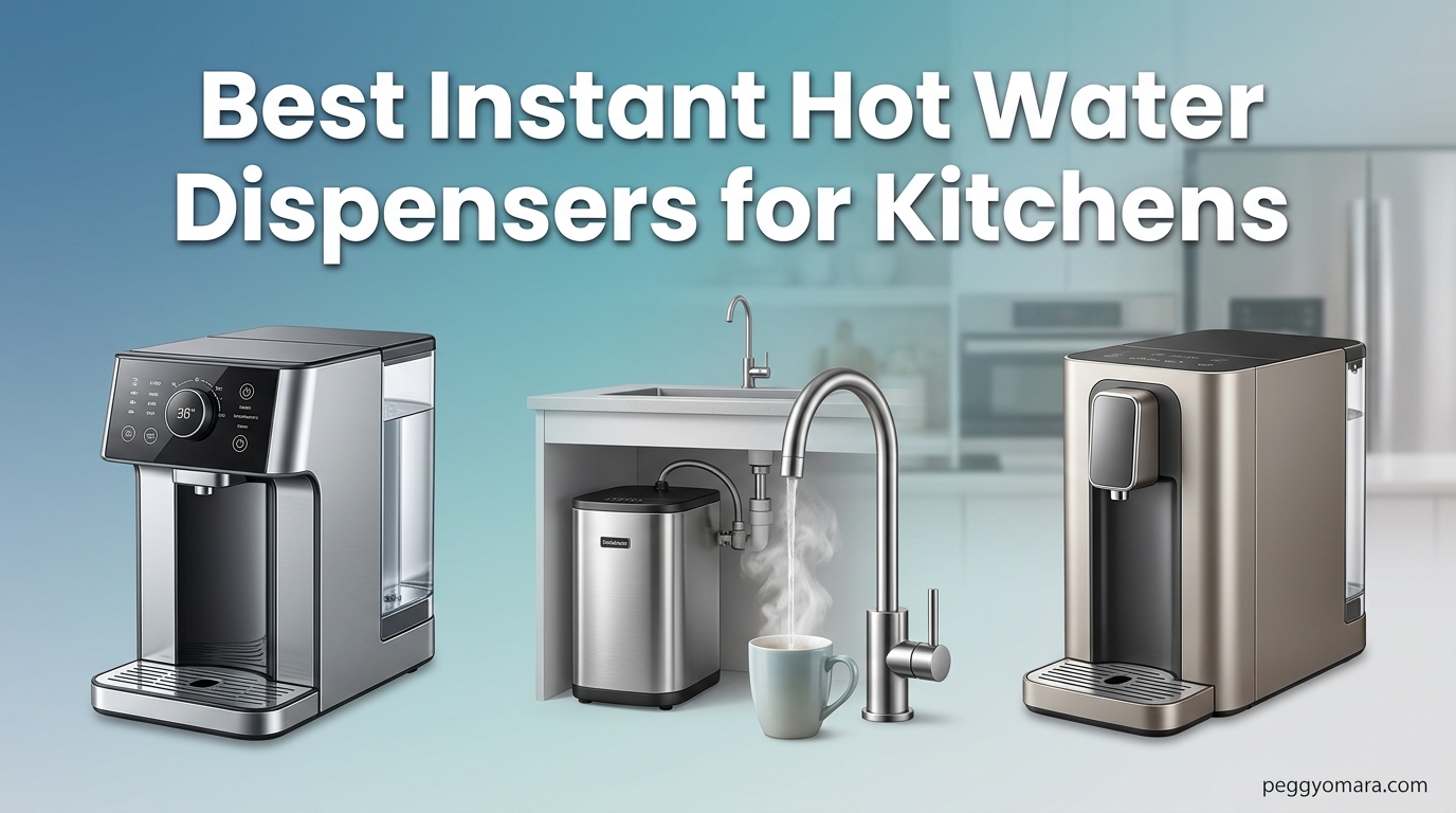 Best Instant Hot Water Dispensers for Kitchens