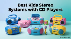 Best Kids Stereo Systems with CD Players
