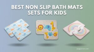 Best Non Slip Bath Mats Sets for Kids