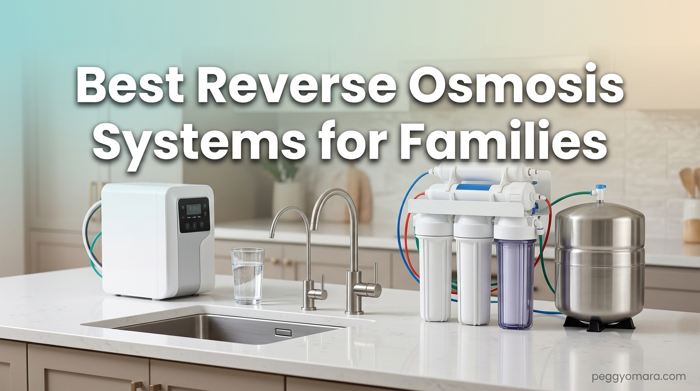 Best Reverse Osmosis Systems for Families