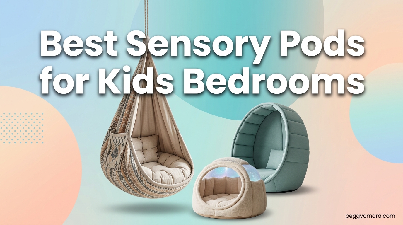Best Sensory Pods for Kids Bedrooms
