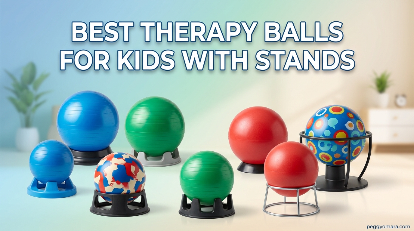 Best Therapy Balls for Kids with Stands