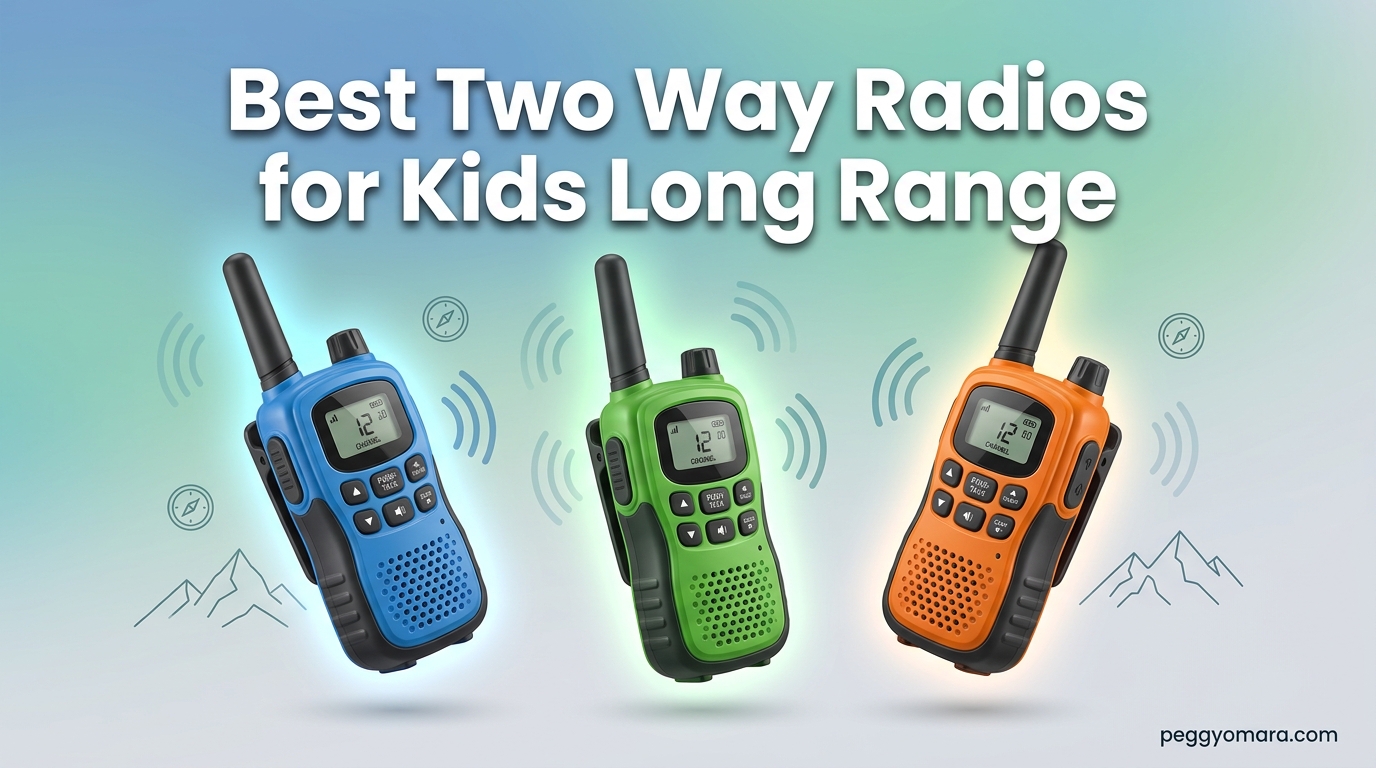 Best Two Way Radios for Kids Long Range