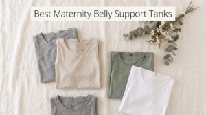 Best Maternity Belly Support Tanks
