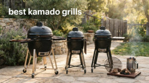 best kamado grills