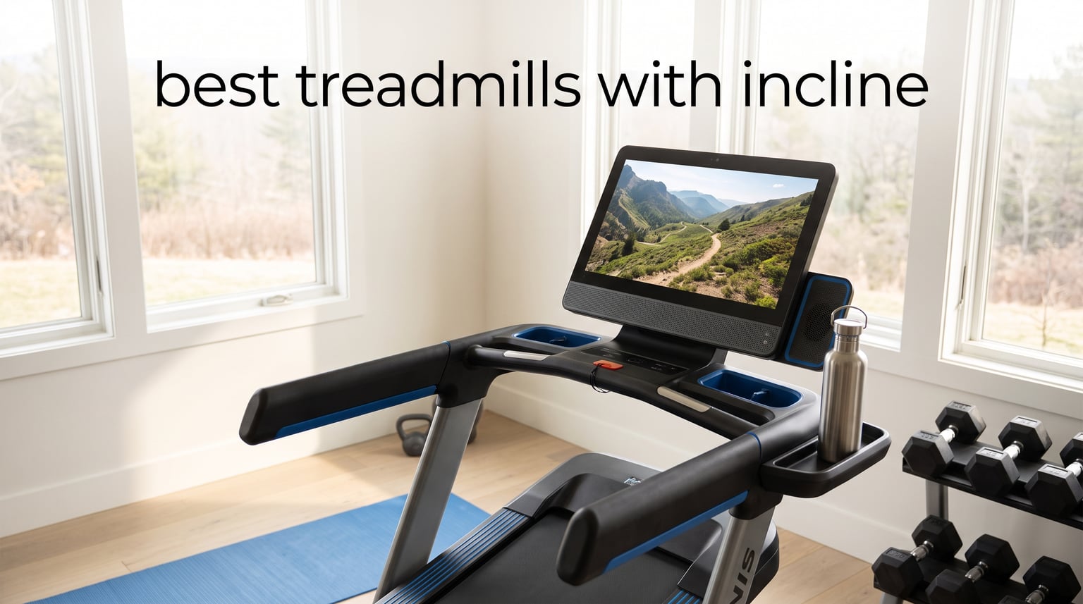 best treadmills with incline