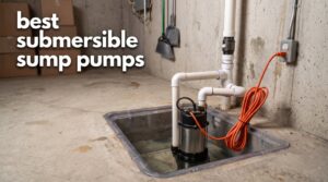 best submersible sump pumps