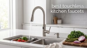 best touchless kitchen faucets
