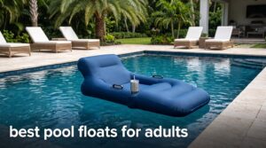 best pool floats for adults