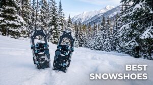 best snowshoes