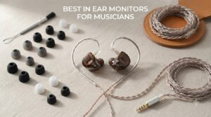 best in ear monitors for musicians