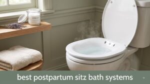 best postpartum sitz bath systems