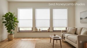 best honeycomb shades