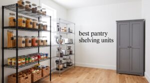 best pantry shelving units